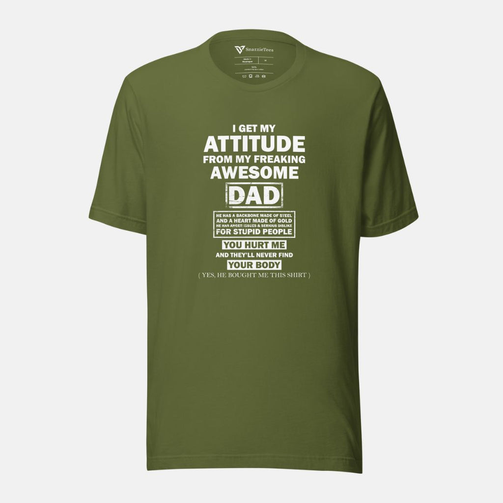 I Get My Attitude From My Dad