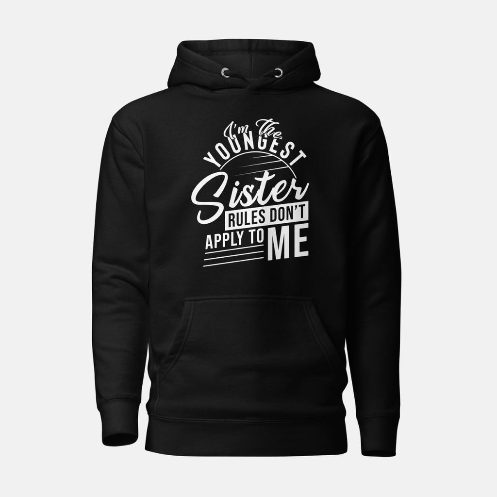 I'm the Youngest Sister Hoodie