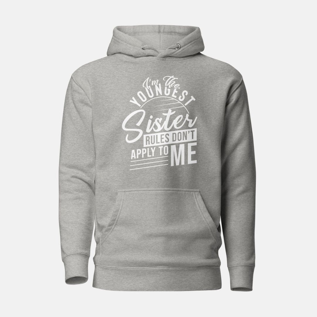 I'm the Youngest Sister Hoodie