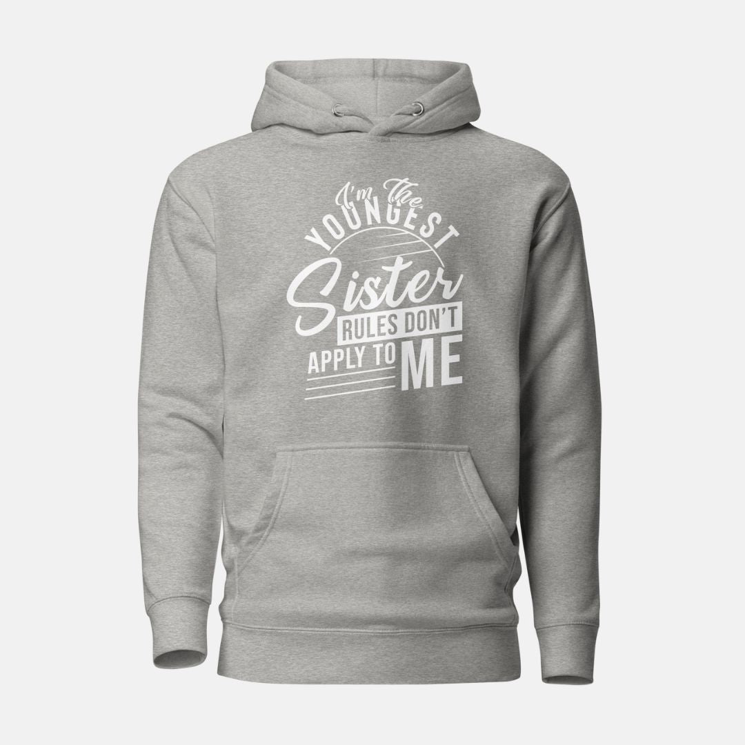 I'm the Youngest Sister Hoodie