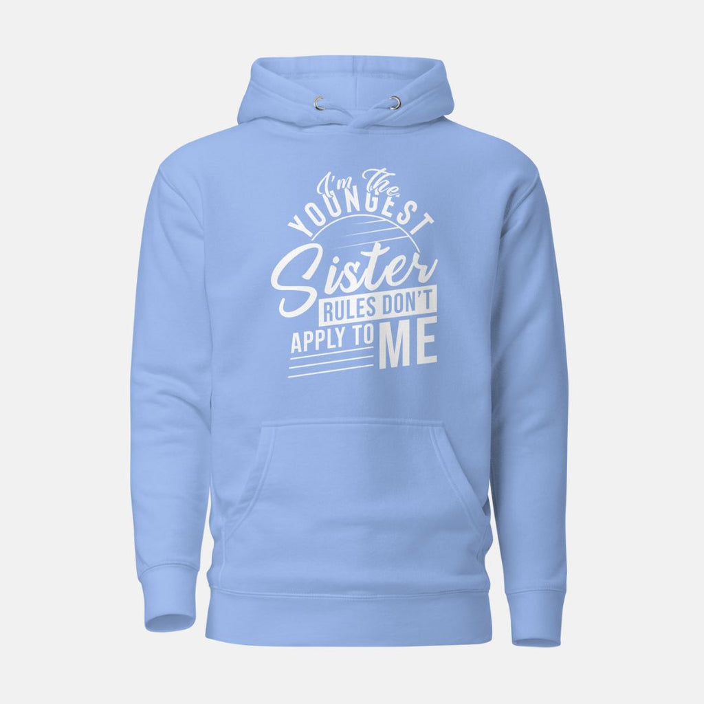I'm the Youngest Sister Hoodie