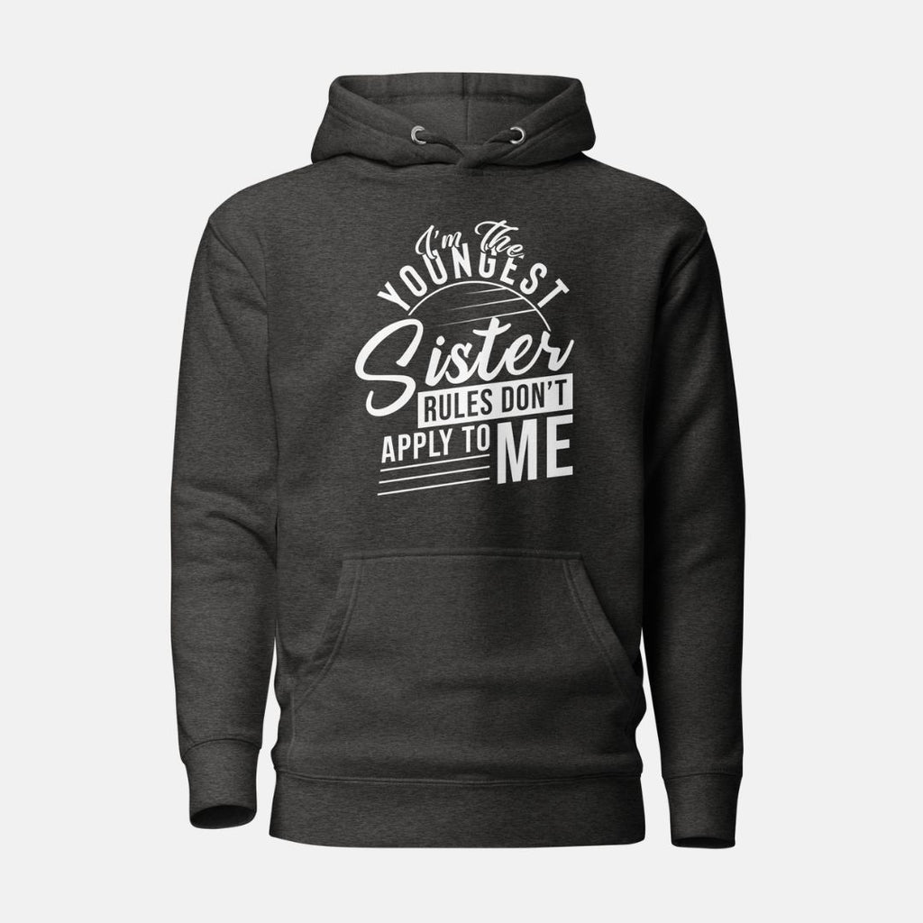 I'm the Youngest Sister Hoodie