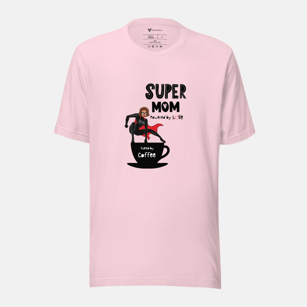 Super Mom Fueled By Coffee