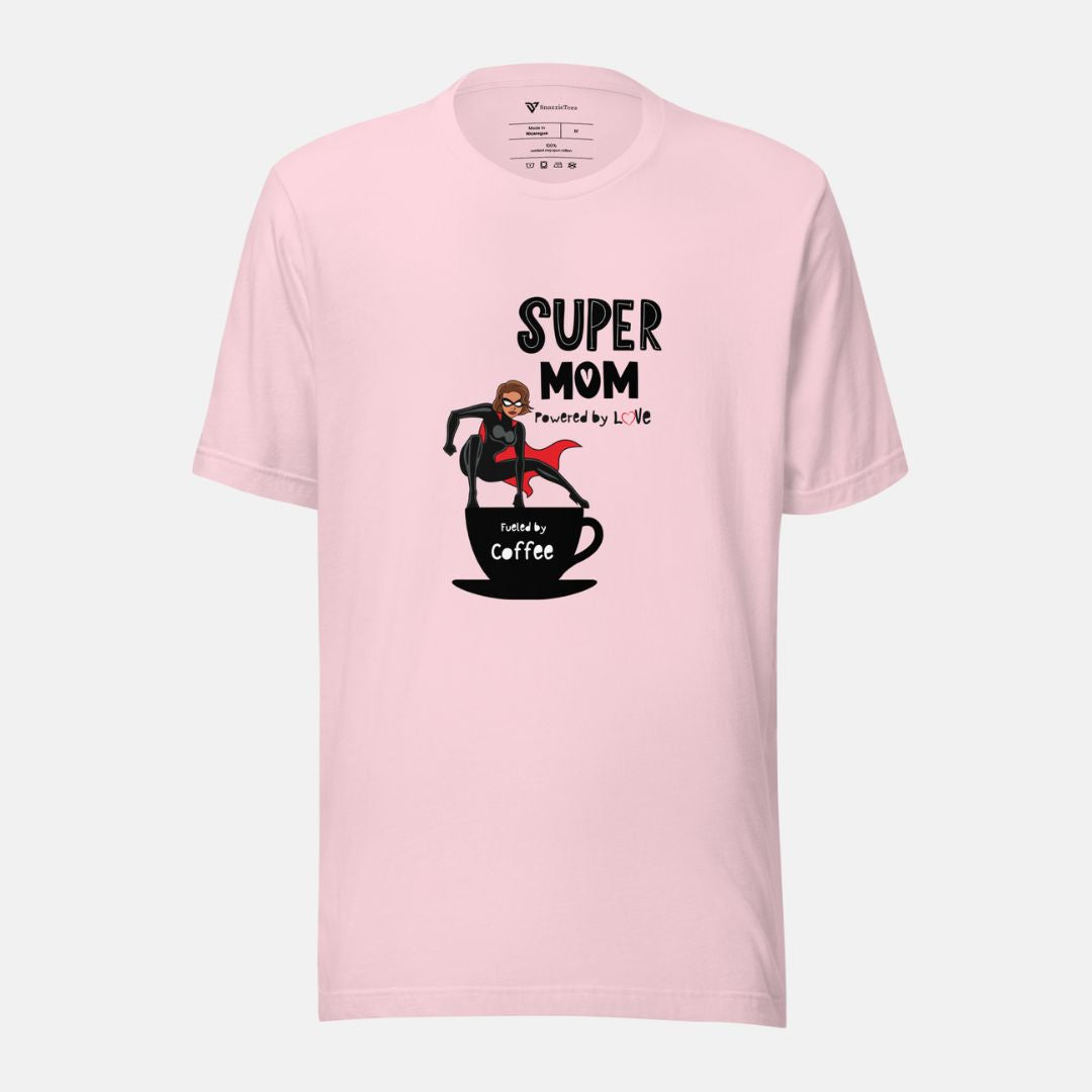Super Mom Fueled By Coffee