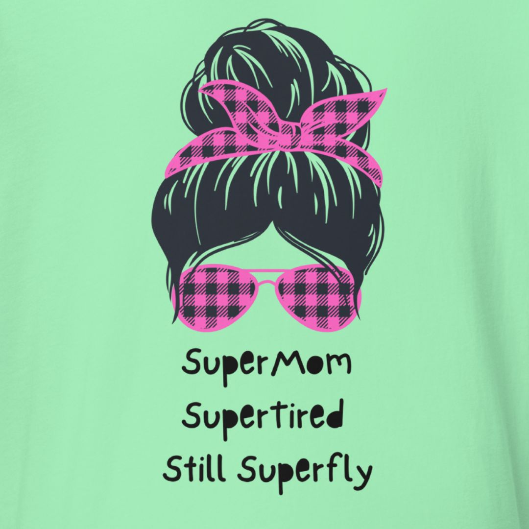 Super Mom, Super Tired, Still SuperFly