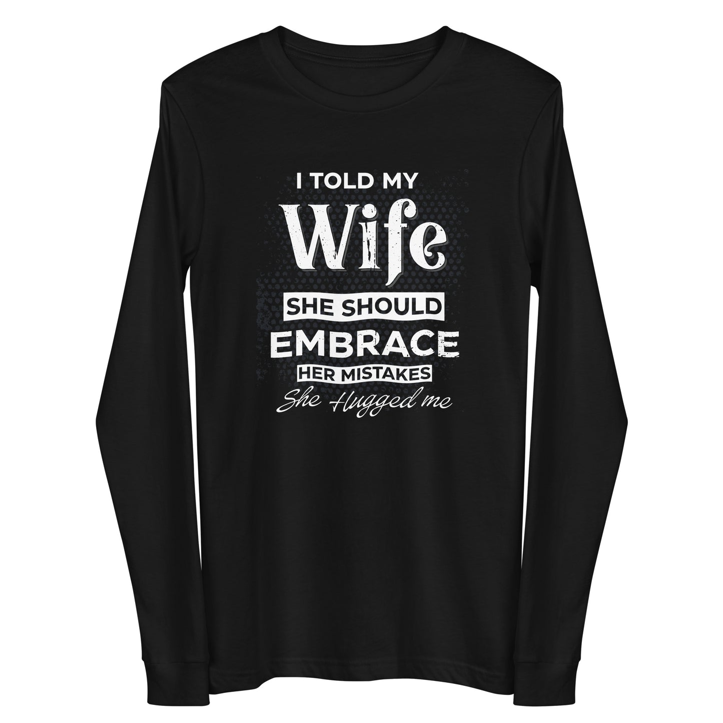 I Told My Wife