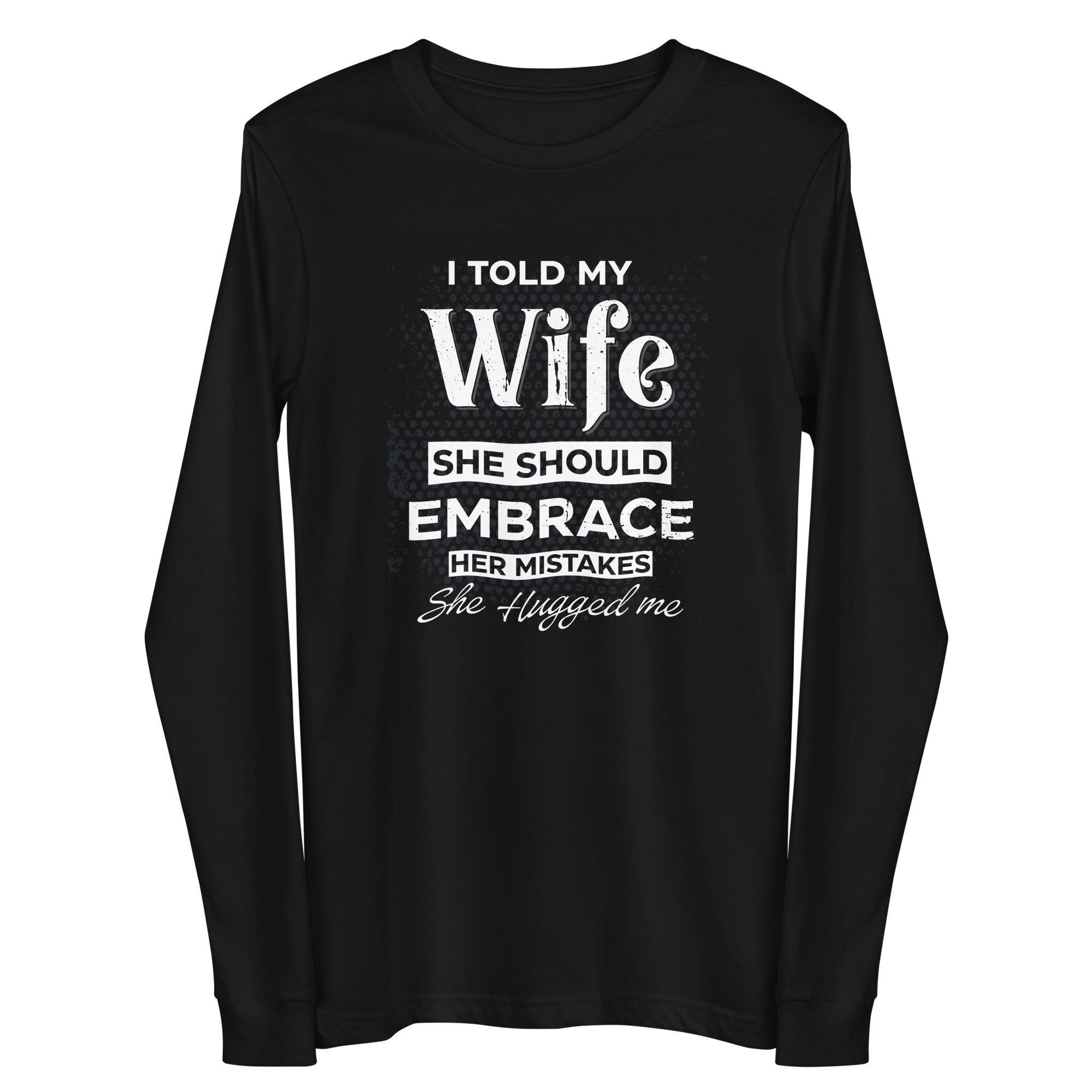 I Told My Wife