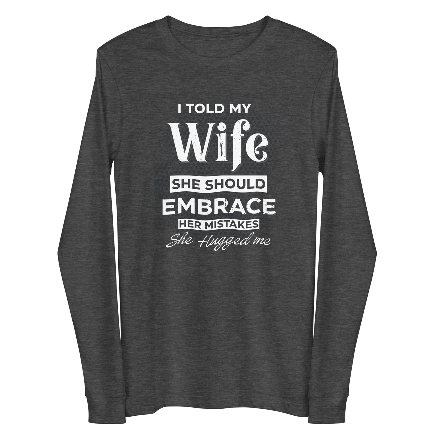 I Told My Wife