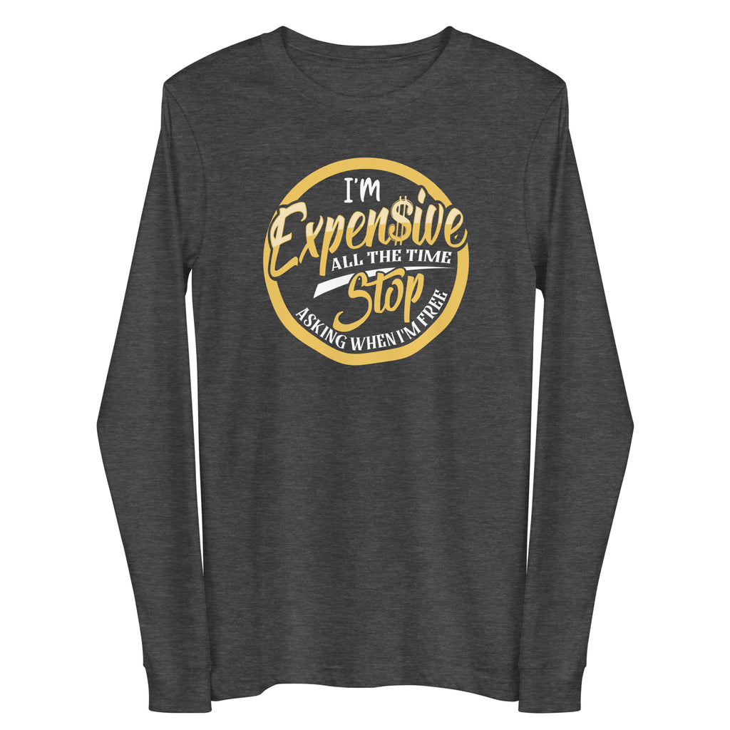 I'm Expensive All the Time