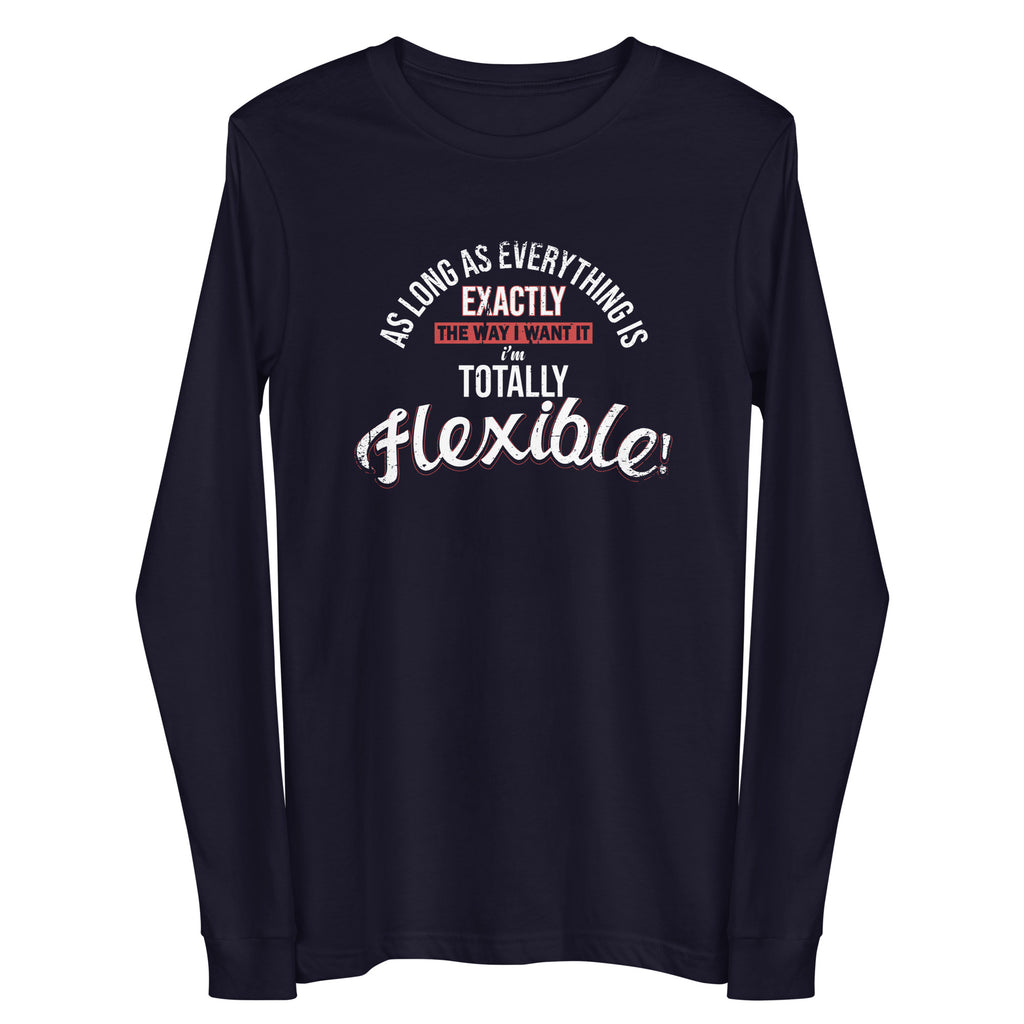 As Long As Everything Is the Way I Want