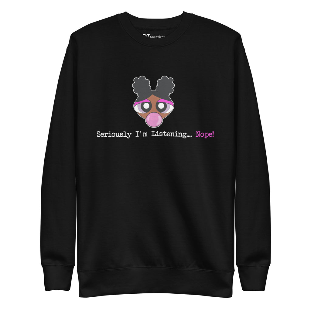 Seriously I'm Listening