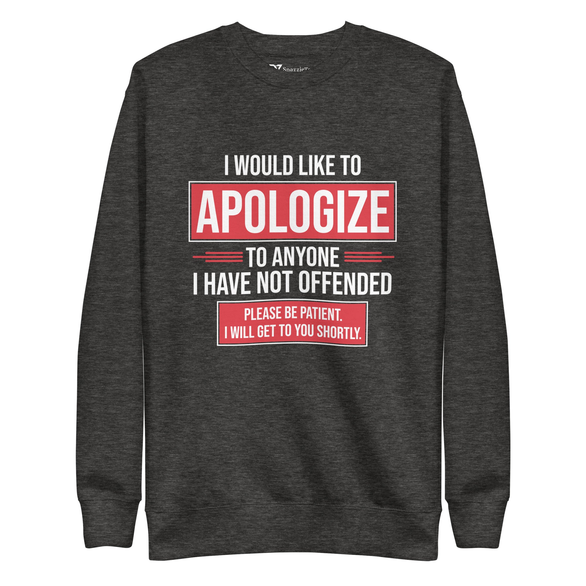 I Would Like to Apologize to Anyone I Have Not Offended