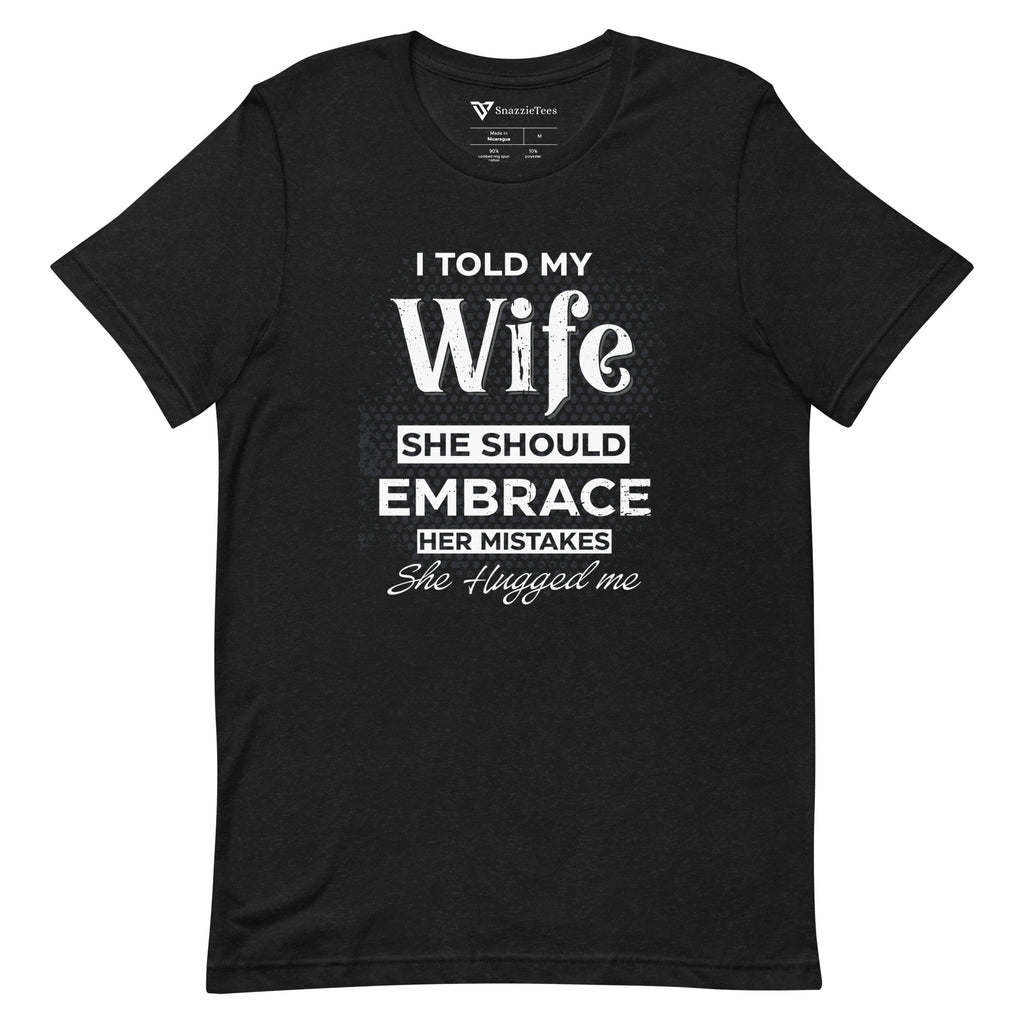 I Told My Wife